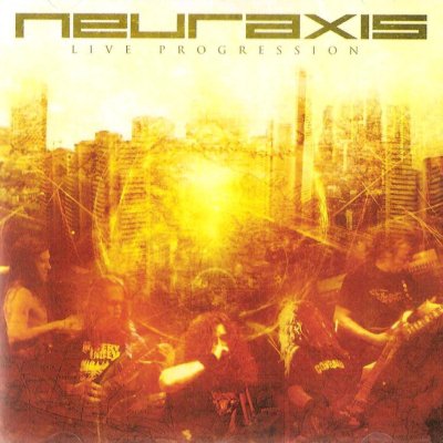 Neuraxis: "Live Progression" – 2007
